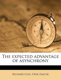 The Expected Advantage Of Asynchrony