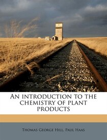 An Introduction To The Chemistry Of Plant Products