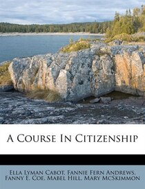 A Course In Citizenship