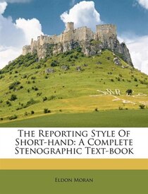 The Reporting Style Of Short-hand