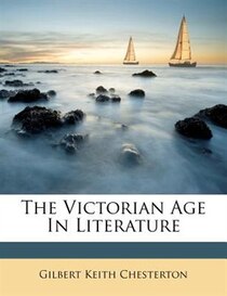 The Victorian Age In Literature