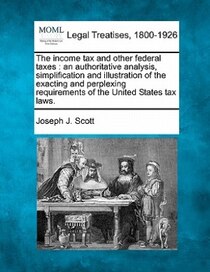 The Income Tax And Other Federal Taxes