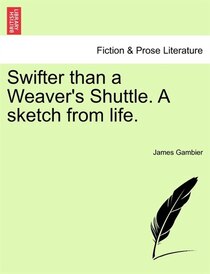 Swifter Than A Weaver
