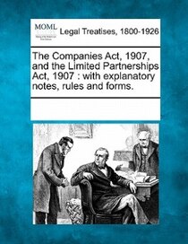 The Companies Act, 1907, And The Limited Partnerships Act, 1907