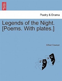 Legends Of The Night. [poems. With Plates.]