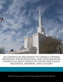 An Unofficial Biography Of George Edward Anderson