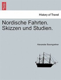 Nordische Fahrten. Skizzen Und Studien.