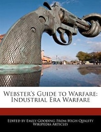 Webster''s Guide To Warfare