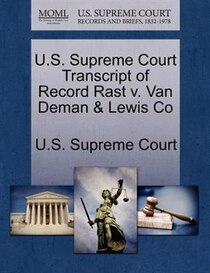 U.s. Supreme Court Transcript Of Record Rast V. Van Deman & Lewis Co