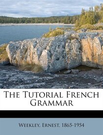 The Tutorial French Grammar