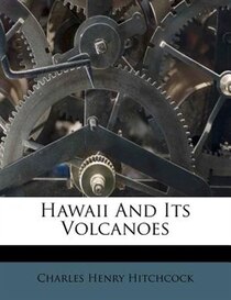 Hawaii And Its Volcanoes