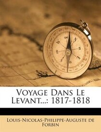 Voyage Dans Le Levant...
