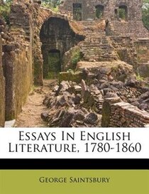 Essays In English Literature, 1780-1860