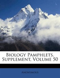 Biology Pamphlets. Supplement, Volume 50