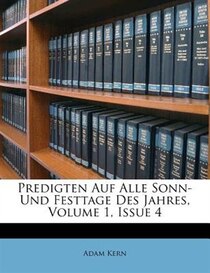 Predigten Auf Alle Sonn- Und Festtage Des Jahres, Volume 1, Issue 4