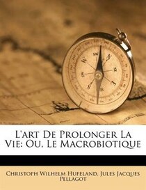 L''art De Prolonger La Vie