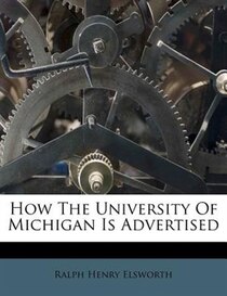 How The University Of Michigan Is Advertised
