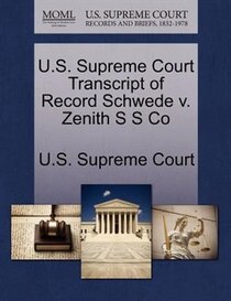 U.s. Supreme Court Transcript Of Record Schwede V. Zenith S S Co