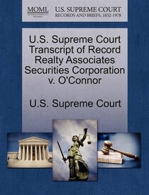 U.s. Supreme Court Transcript Of Record Realty Associates Securities Corporation V. O''connor