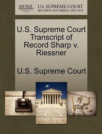 U.s. Supreme Court Transcript Of Record Sharp V. Riessner