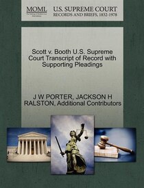 Scott V. Booth U.s. Supreme Court Transcript Of Record With Supporting Pleadings