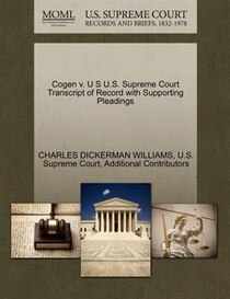 Cogen V. U S U.s. Supreme Court Transcript Of Record With Supporting Pleadings