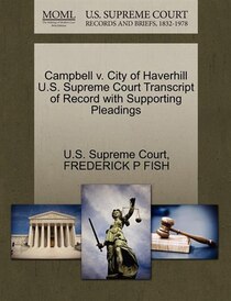 Campbell V. City Of Haverhill U.s. Supreme Court Transcript Of Record With Supporting Pleadings