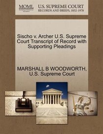 Sischo V. Archer U.s. Supreme Court Transcript Of Record With Supporting Pleadings