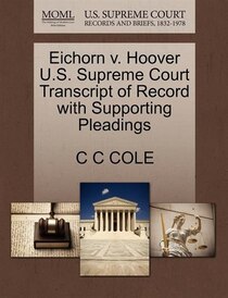 Eichorn V. Hoover U.s. Supreme Court Transcript Of Record With Supporting Pleadings