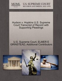 Hudson V. Hopkins U.s. Supreme Court Transcript Of Record With Supporting Pleadings