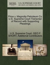 Price V. Magnolia Petroleum Co U.s. Supreme Court Transcript Of Record With Supporting Pleadings
