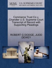 Commerce Trust Co V. Chandler U.s. Supreme Court Transcript Of Record With Supporting Pleadings