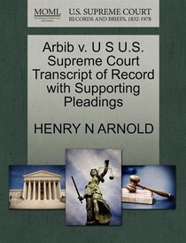Arbib V. U S U.s. Supreme Court Transcript Of Record With Supporting Pleadings