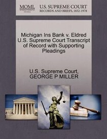 Michigan Ins Bank V. Eldred U.s. Supreme Court Transcript Of Record With Supporting Pleadings