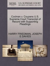 Cochran V. Couzens U.s. Supreme Court Transcript Of Record With Supporting Pleadings