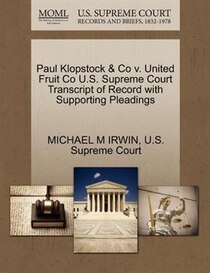 Paul Klopstock & Co V. United Fruit Co U.s. Supreme Court Transcript Of Record With Supporting Pleadings