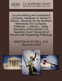 Cuyuna Mining And Investment Company, Assignee Of James E. Gibbon, Receiver For The Northern Minnesota Ore Company, Petitioner, V. Harold L. Ickes, Secretary Of