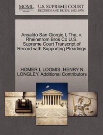 Ansaldo San Giorgio I, The, V. Rheinstrom Bros Co U.s. Supreme Court Transcript Of Record With Supporting Pleadings