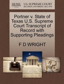 Portner V. State Of Texas U.s. Supreme Court Transcript Of Record With Supporting Pleadings