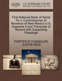 First National Bank Of Santa Fe V. Commissioner Of Revenue Of New Mexico U.s. Supreme Court Transcript Of Record With Supporting Pleadings
