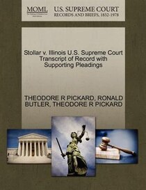 Stollar V. Illinois U.s. Supreme Court Transcript Of Record With Supporting Pleadings