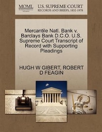 Mercantile Natl. Bank V. Barclays Bank c.o.U.s. Supreme Court Transcript Of Record With Supporting Pleadings