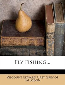 Fly Fishing...