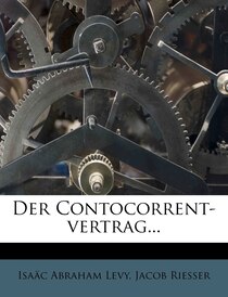 Der Contocorrent-vertrag...