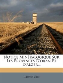 Notice Mineralogique Sur Les Provinces D