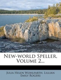 New-world Speller, Volume 2...