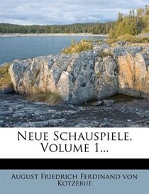 Neue Schauspiele, Volume 1...