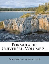 Formulario Universal, Volume 3...