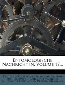 Entomologische Nachrichten, Volume 17...
