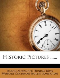 Historic Pictures ......
